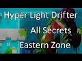 Hyper Light Drifter: All Secrets - Eastern Zone