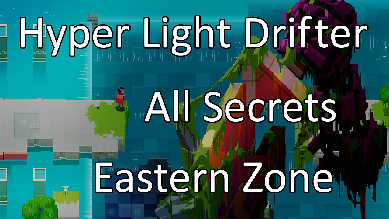 Hyper Light Drifter: All Secrets - Eastern Zone