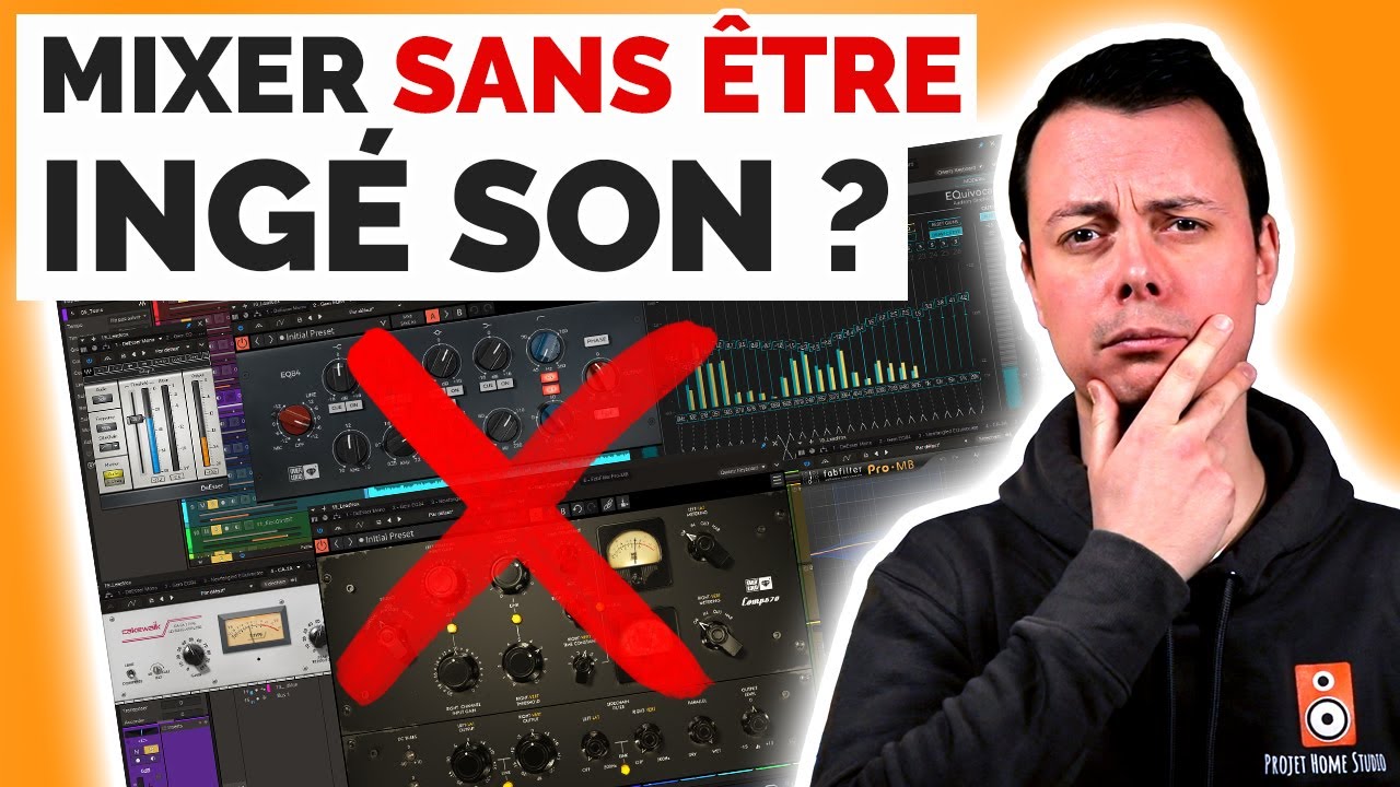 Comment MIXER si vous N’ÊTES PAS INGÉNIEUR DU SON ?