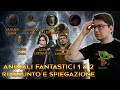 ANIMALI FANTASTICI 1 & 2 - RIASSUNTO E SPIEGAZIONE per i SEGRETI DI SILENTE