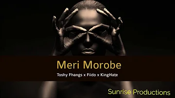 Toshy Fhangs x Fiido x KingHate - Meri Morobe