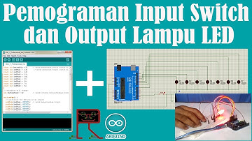 Pembelajaran Arduino 6 - Pemograman Input Switch dan Output Lampu LED