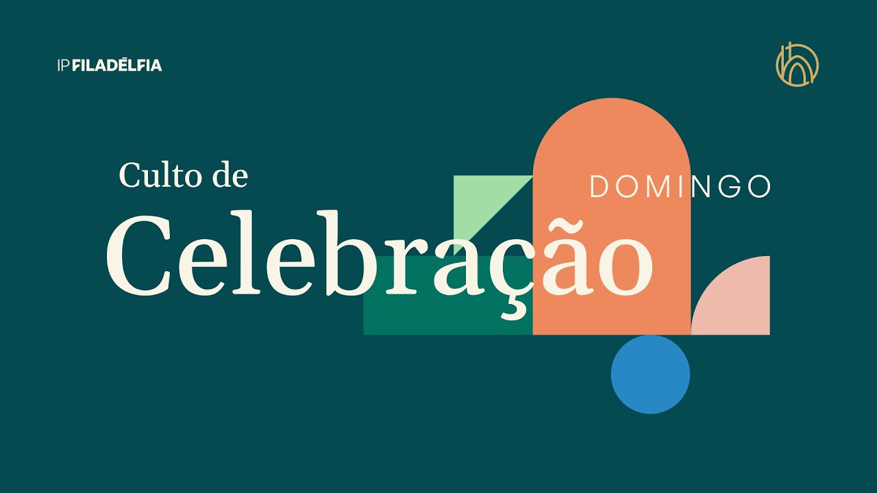 Culto de Celebração - 01/03/26 - NOITE - IP Filadélfia