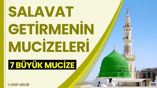 SALAVAT GETİRMENİN MUCİZELERİ - 7 BÜYÜK MUCİZE