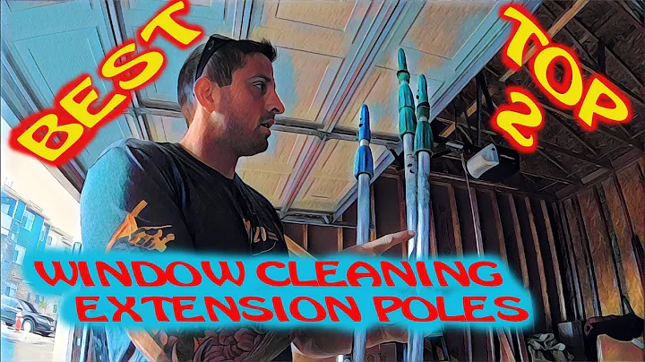 TOP 2 WINDOW CLEANING EXTENSION POLES