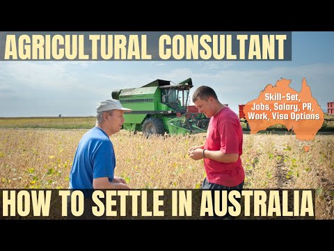 AGRICULTURAL CONSULTANT OPTIONS FOR AUSTRALIA IMMIGRATION | STUDY, WORK & PR DETAILS