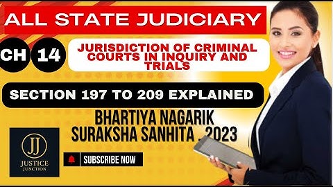 Chapter 14 BNSS Jurisdiction of Criminal Courts in Inquiry and Trials | Justice Junction