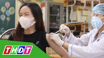 Chuẩn bị tiêm vắc xin mũi 4 cho người từ 18 tuổi trở lên | THDT