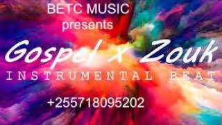 Zouk Gospel Beat_+255718095202