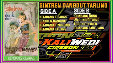 Sintren Dangdut Tarling Sukses Tarling Kembang Kilaras Lagu Pantura Terbaik & Populer Kamajaya