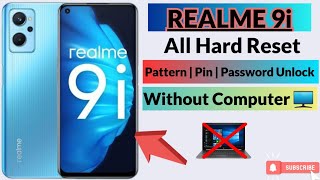 Realme 9i Hard Reset | Realme 9i RMX3491 Factory Reset & Pin Unlock | All Realme Reset Password