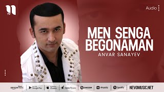 Anvar Sanayev - Men senga begonaman (music version)