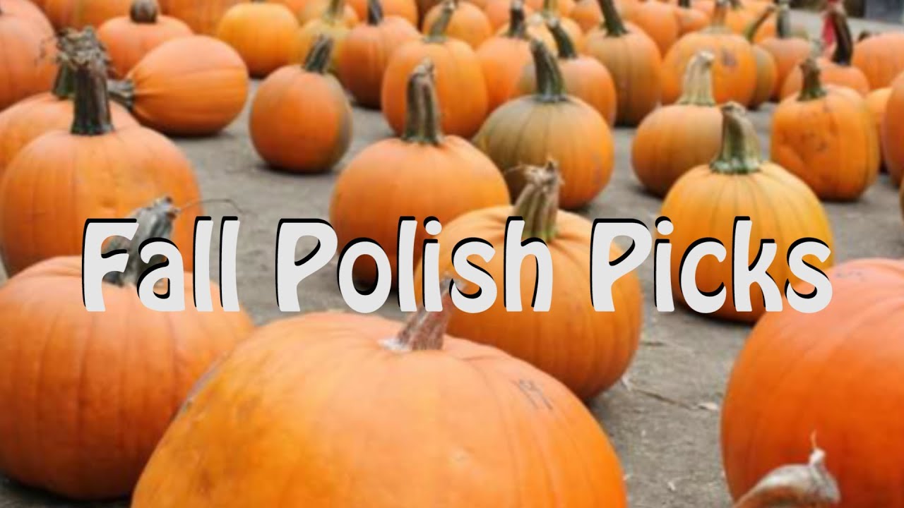 Fall Polish Picks Collab With Nail Polish Pursuit