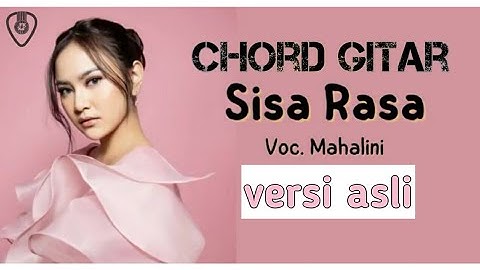 Sisa rasa - Mahalini | tutorial gitar | versi asli | lengkap dengan diagram chord