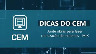 Dicas Do Cem - Junte Obras Para Fazer Otimização De Materias Mix