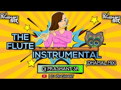 FLUTE INSTRUMENTAL SR STYLE MIX DJ PRASHANT SR (UNRELEASED FULL TRACK)