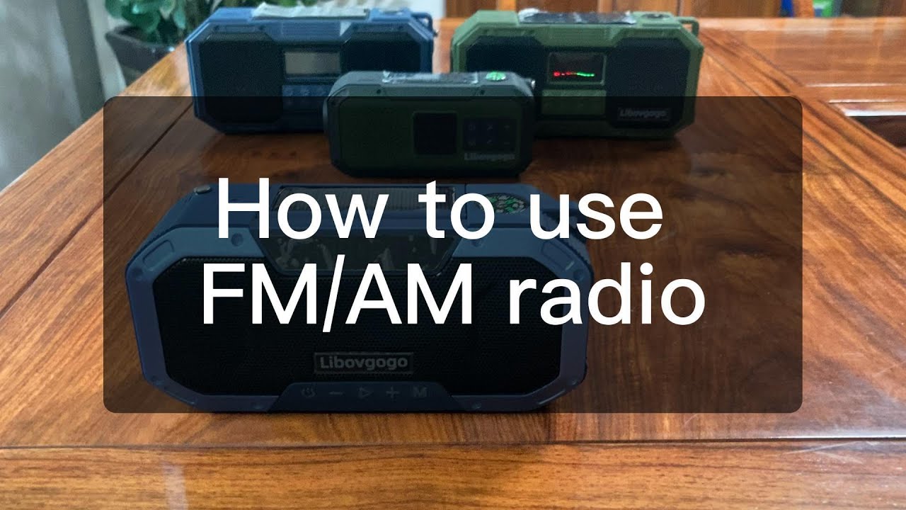 Libovgogo DF-580/DF-557 Manual - How To Use FM / AM Radio?