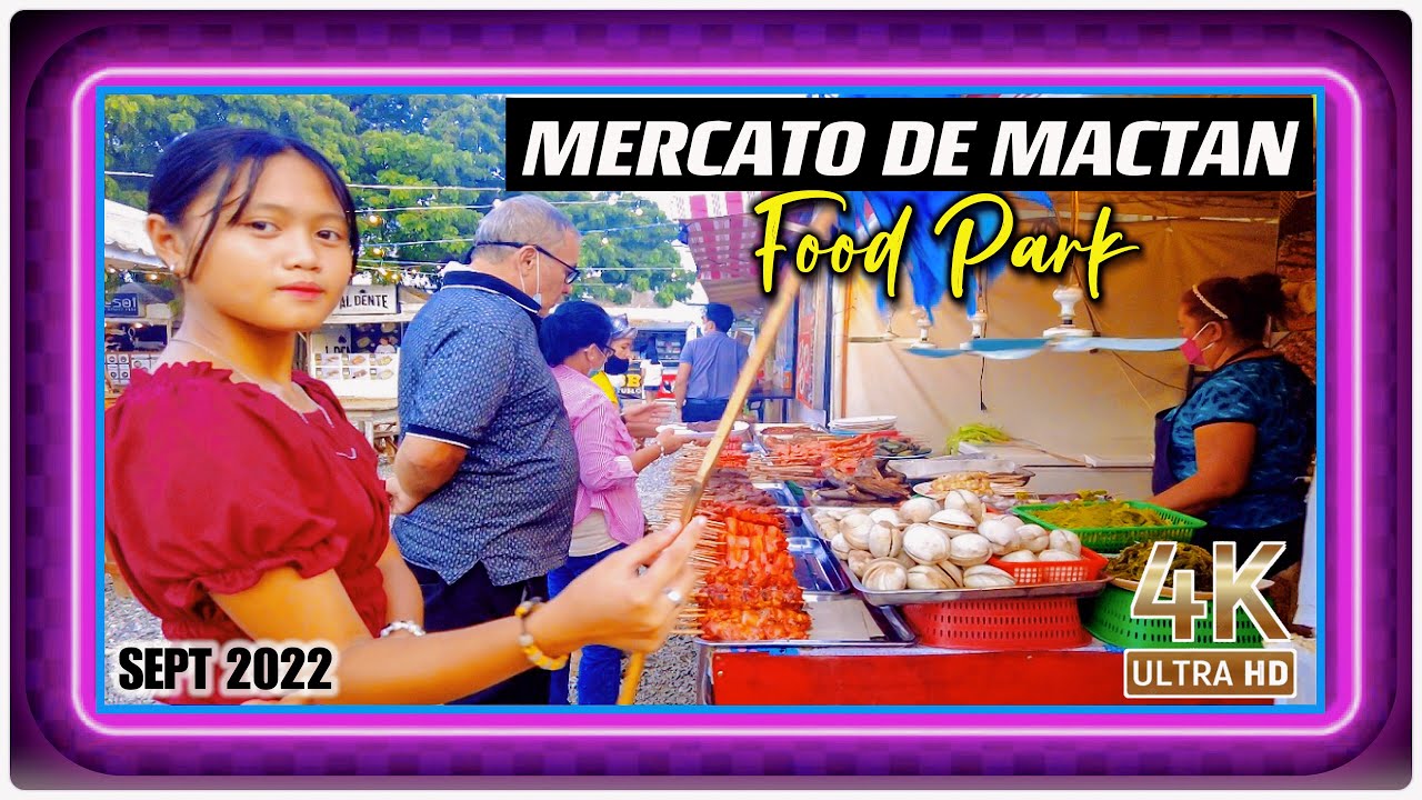 4K CEBU MERCATO DE MACTAN FOOD PARK LAPU LAPU CITY Walking 4k-cebu-mercato-de-mactan-food-park-lapu-lapu-city-walking
