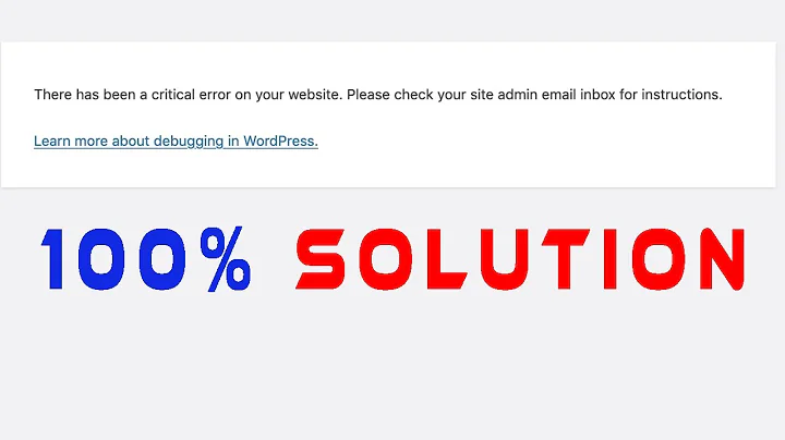 Fix - There Has Been A Critical Error On Your Website | Critical Errors - SOLUTION 100% - 2020