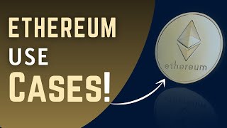 Ethereum Smart Contract Use Cases - Ethereum for Beginners
