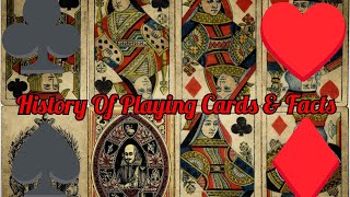 History Of Playing Cards & Facts