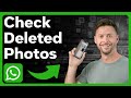 How To Check For Deleted Photos In WhatsApp