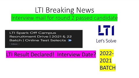 LTI round 2 result declared. LTI hiring for 2021-2022 batch. Interview in October?