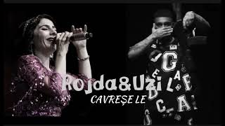 Rojda - Uzi     CAVREŞE LE  (MİX).   #rojda #uzi #mix