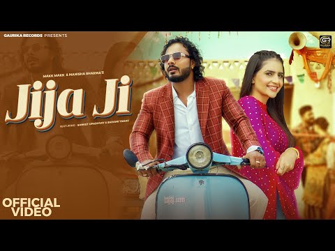 JIJA JI Official Video Sanket Upadhyay Shivani Yadav Makk Manisha Haryanvi Songs 2024