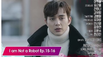 Preview I am Not a Robot Ep. 15 -16 Yoo Seung Ho and Chae Soo Bin