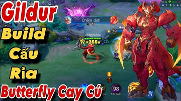 Gildur Full Phép Build Ngọc Cấu Rỉa Khiến Butterfly Cay Cú Một Chưởng Khỏi Giao Tranh...