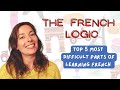 Top 5 most difficult parts of learning french  the french logic