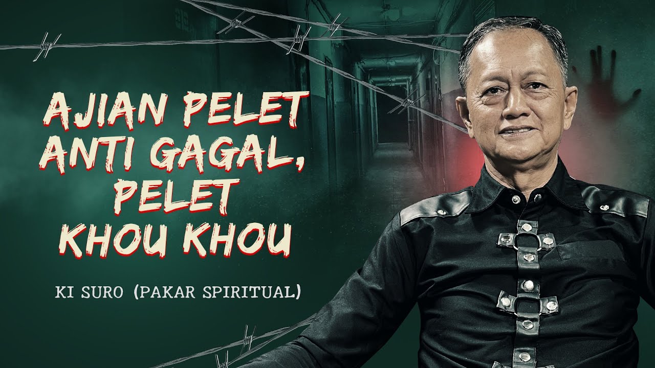 AJIAN PELET ANTI GAGAL, PELET KHOU KHOU BERSAMA KI SURO | KUPAS MISTIS