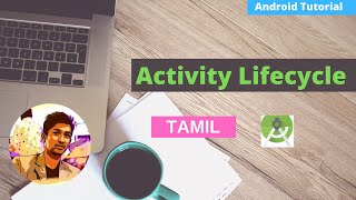 Android Activity Life cycle with example in Tamil |OnCreate, OnStart explanation [PART-5]