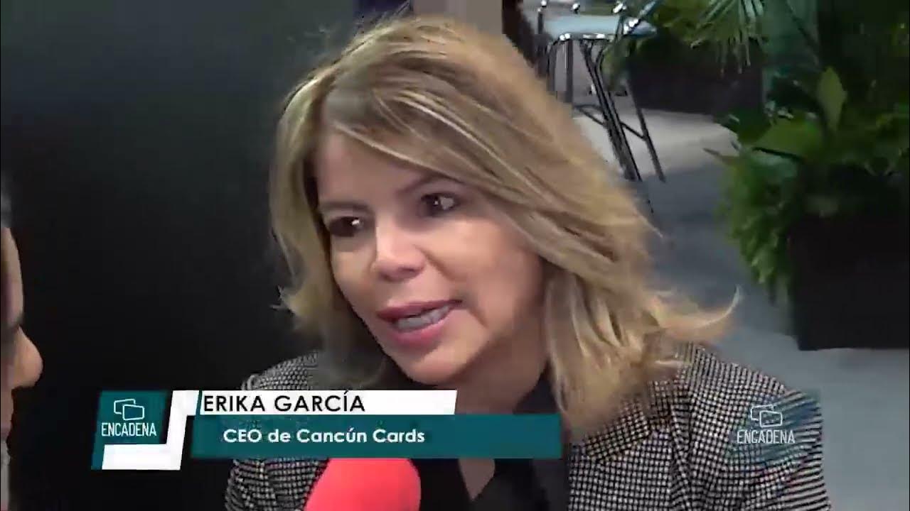 No te pierdas la entrevista con Erika García, CEO de Cancún Cards