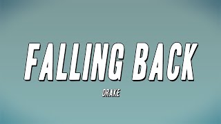 Drake - Falling Back (Lyrics)