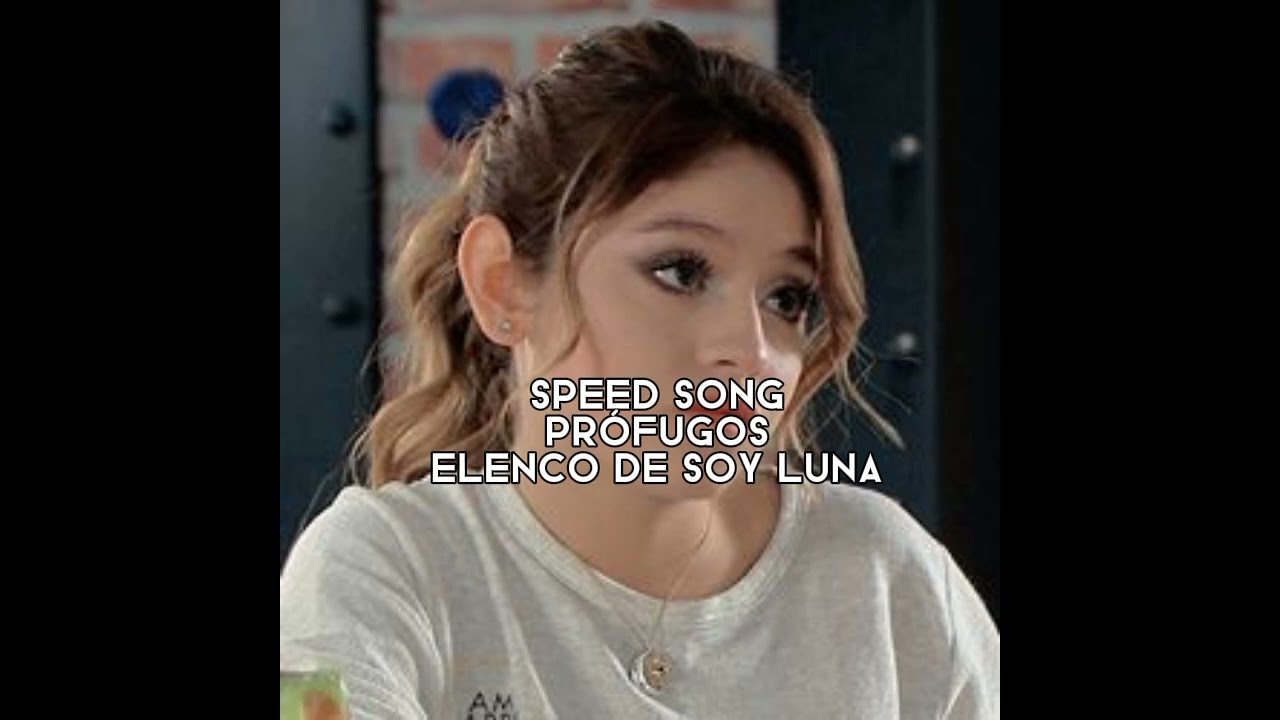 (speed up song) prófugos (ámbar y Mateo) soy luna