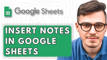 How To Insert Notes In Google Sheets [2026 Guide]