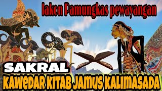 lakon pamungkas pewayangan kawedar kitab jamus kalimasada // ki seno nugroho