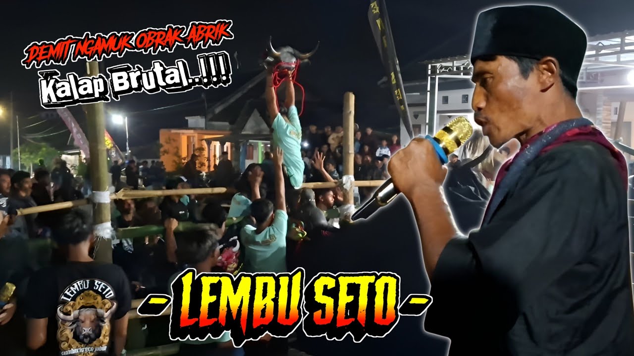 LEMBU SETO || Kerasukan Raja DEMIT engamuk Brutal || Penonton semburat kocar kacir