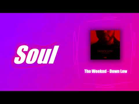 The Weeknd - Down Low