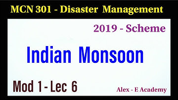MCN 301 - Disaster Management | Mod 1 - Lec 6 | Indian Monsoon | S5 KTU