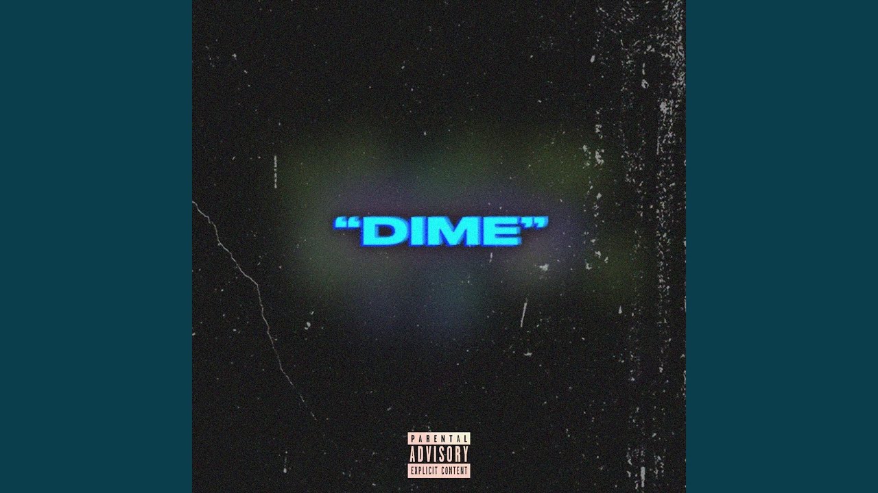Watch Dime on YouTube Watch Dime on YouTube