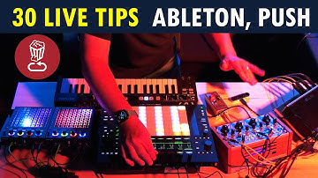 Play, don’t think: 30 Performance Tips for Ableton Live, PUSH 2, 3 (and Spatial/360/Quad ideas too)