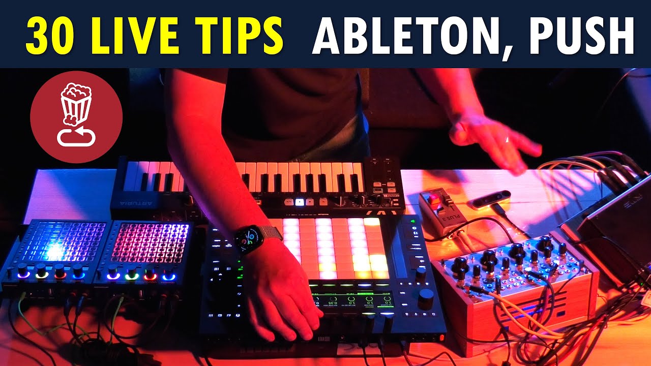 Play, don’t think: 30 Performance Tips for Ableton Live, PUSH 2, 3 (and Spatial/360/Quad ideas too)