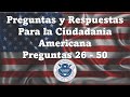 Preguntas y Respuestas Para la Ciudadanía Americana || Preguntas 26 - 50