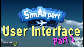 User Interface Overview (Part 1) | SimAirport