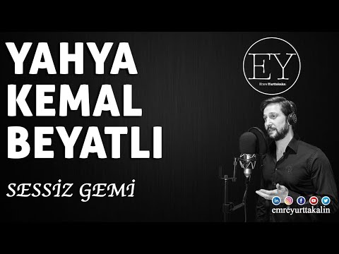 Yahya Kemal Beyatlı - Sessiz Gemi ⎮ŞİİR⎮ŞARKI⎮