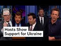 Late Night Show Hosts Speak Out About Ukraine