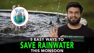 5 Easy Ways To Save Rainwater This Monsoon | Anuj Ramatri  An EcoFreak